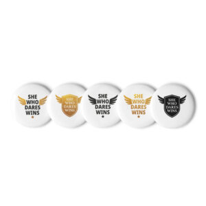 She Who Dares Wins Set Of Pin Buttons