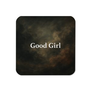 Good Girl | Cork-Back Coaster